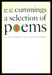 A SELECTION OF POEMS by cummings, e. e. (introduction by Horace Gregory) - 1965