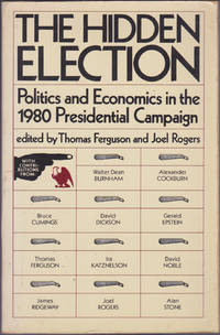 The Hidden Election: Politics and Economics in the 1980 Presidential Campai gn