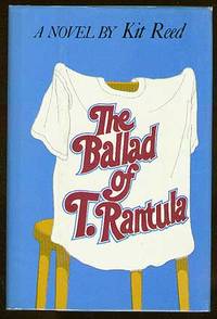 The Ballad of T. Rantula by REED, Kit - 1979