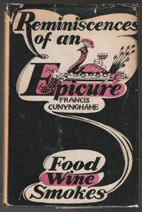 Reminiscences of an Epicure: Food Wine Smokes