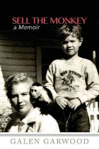 Sell the Monkey,: A Memoir