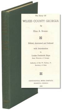 The Story of Wilkes County Georgia