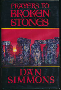 Prayers to Broken Stones by Dan Simmons - 1990