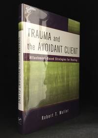 image of Trauma and the Avoidant Client; Attachment-Based Strategies for Healing