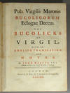 BUCOLICORUM ECLOGAE DECEM. THE BUCOLICKS OF VIRGIL, WITH AN ENGLISH