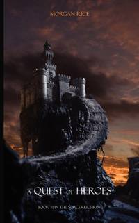A Quest of Heroes (Book #1 in the Sorcerer's Ring)
