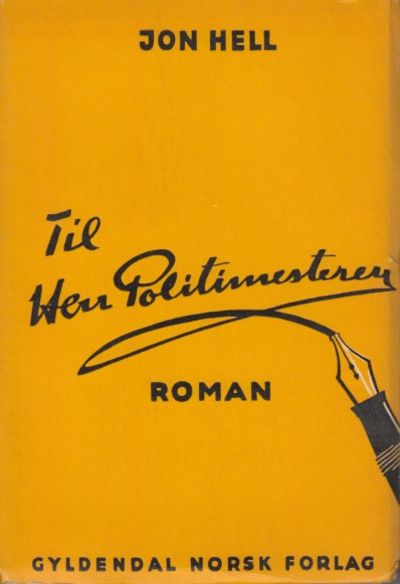(THAULOW, HARALD) Til Herr Politimesteren. Roman.…