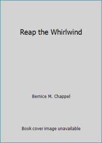 Reap the Whirlwind
