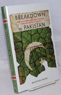 image of Breakdown in Pakistan; How Aid Is Eroding Institutions for Collective Action
