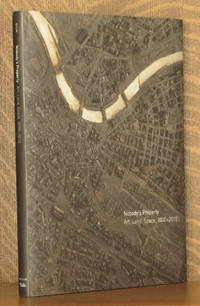 NOBODY'S PROPERTY, ART, LAND, SPACE, 2000-2010