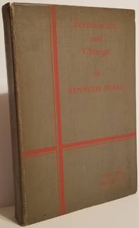 PERMANENCE AND CHANGE: An Anatomy of Purpose by Burke, Kenneth - 1935