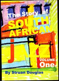 THE STORY OF SOUTH AFRICAN JAZZ. Vol One