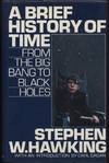 A Brief History of Time from the Big Bang to Black Holes