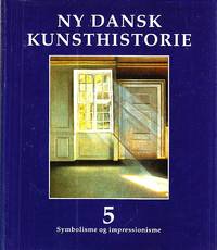 Ny dansk Kunsthistorie. Bind 5