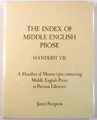 The Index of Middle English Prose: Handlist VII - Parisian Libraries