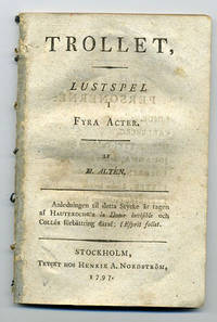 Trollet. Lustspel i fyra acter. Anledningen til…