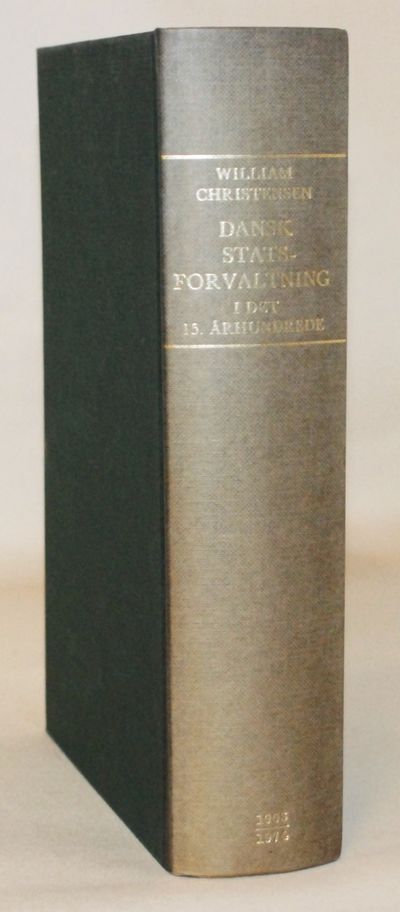 Dansk Statsforvaltning i det 15. Århundrede.