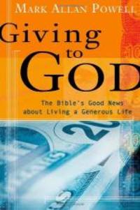 image of Giving to God: The Bible's Good News about Living a Generous Life