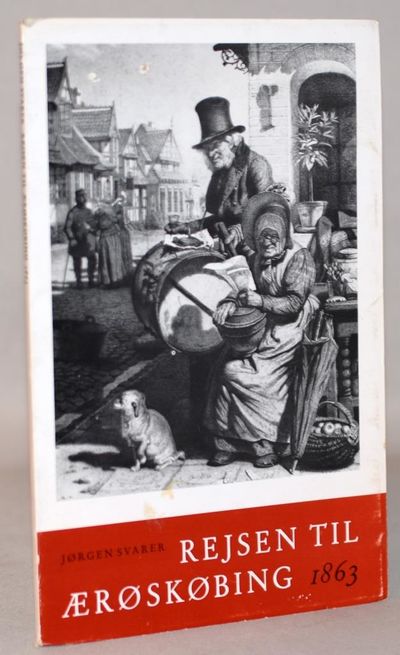 Rejsen til Ærøskøbing 1863.