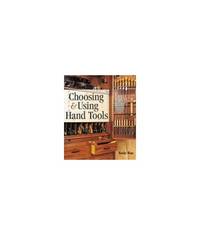 Choosing and Using Hand Tools