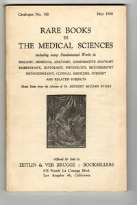 Rare Books in the Medical Sciences. Zeitlin & Ver Brugge, Catalogue 182, 207, 233, 238, 240, 245