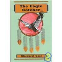 The Eagle Catcher (Arapaho Indian Mysteries) by Margaret Coel - 1995-07-02