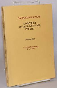 image of Cariad at ein gwlad,; a discourse on the love of our country; Y cyfieithiad cymraeg gan P. A. L. Jones