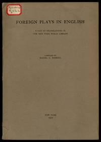 Foreign Plays in English: A List of Translations in the New York Public Library by compiled by Daniel C. - Paperback - 1920 - from Between the Covers- Rare Books, Inc. ABAA (SKU: 442724)