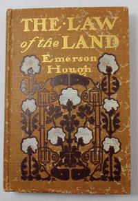 The Law of the Land by Emerson Hough - 1904