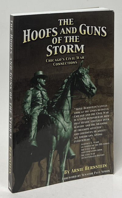 The Hoofs and Guns of the Storm; Chicago's Civil War Connections