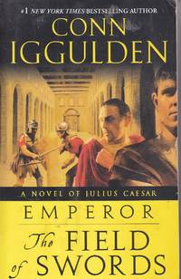 Emperor The Field of Swords: a Novel of Julius Caesar