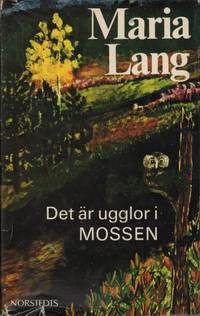 DET ÄR UGGLOR I MOSSEN.