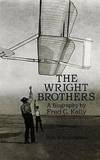 The Wright Brothers: A Biography (Dover Transportation) by Fred C. Kelly - 1989-09-01