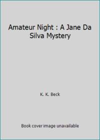 Amateur Night : A Jane Da Silva Mystery