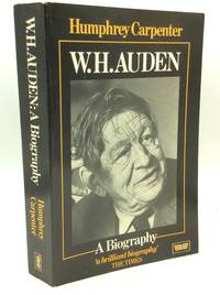 W.H. AUDEN: A BIOGRAPHY