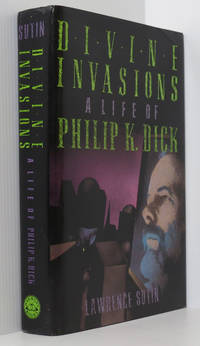 cover of Divine Invasions: The Life of Philip K. Dick
