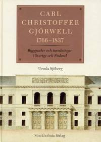Carl Christoffer Gjörwell 1766-1837. Byggnader…