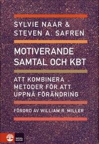 Motiverande samtal och KBT. Att kombinera metoder…