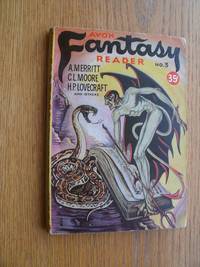 Avon Fantasy Reader No. 3 by Owen, Frank, A. Merritt, H.G. Wells, H.P. Lovecraft, C.L. Moore, Donald A. Wollheim, Stephen Grendon, John Collier, Ray Bradbury - 1947