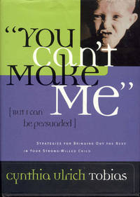 image of You Can't Make Me (But I Can Be Persuaded)