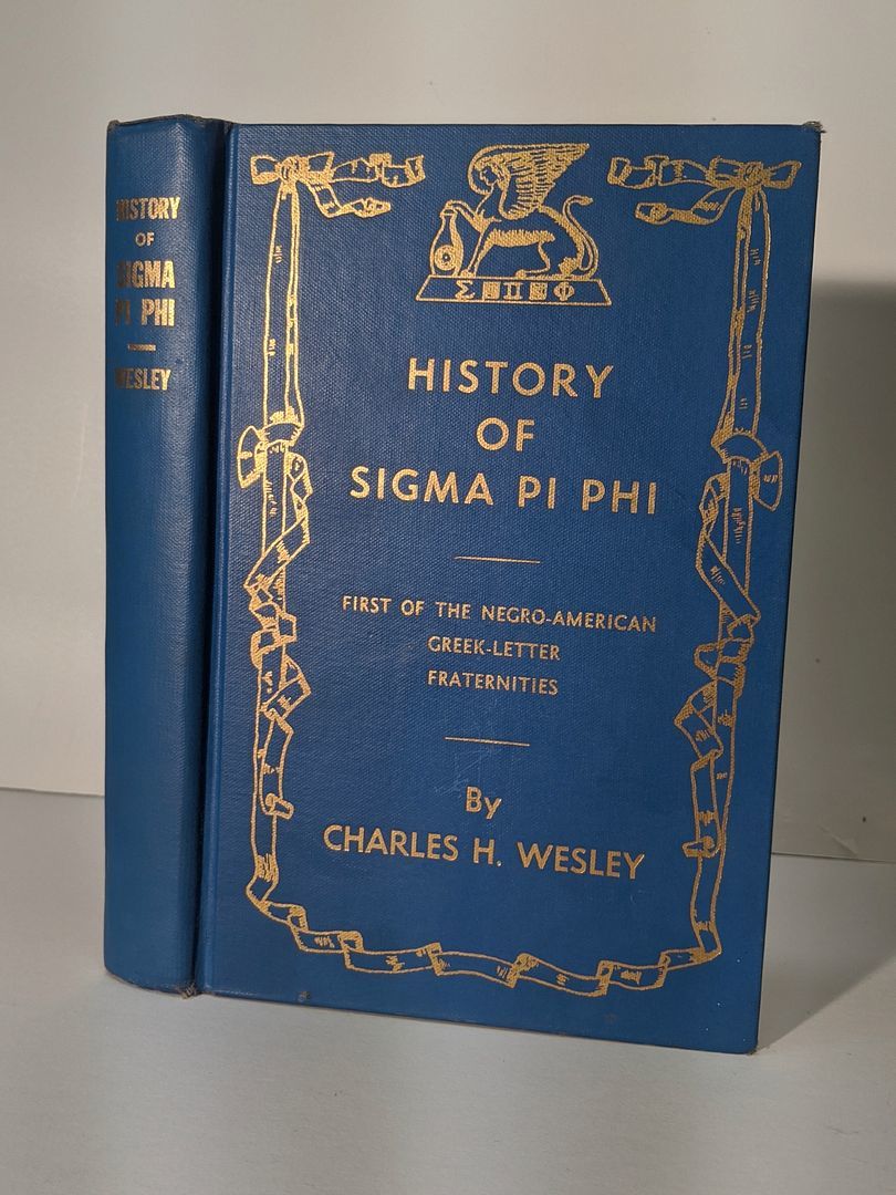 BIBLIO History of Sigma Pi Phi by Wesley, Charles H Hardcover 1969 Association For the