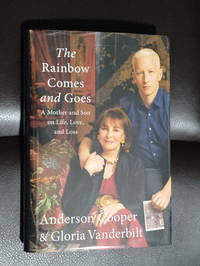 The Rainbow Comes and Goes: A Mother and Son on Life, Love, and Loss