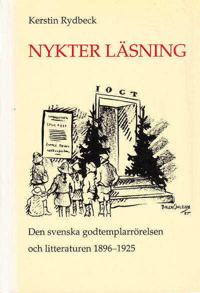 Nykter läsning. Den svenska godtemplarrörelsen…