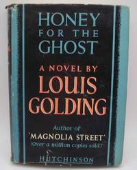 Honey for the Ghost: A Novel