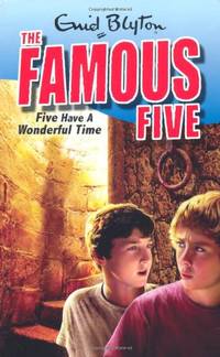 Famous Five: 11: Five Have A Wonderful Time: Book 11