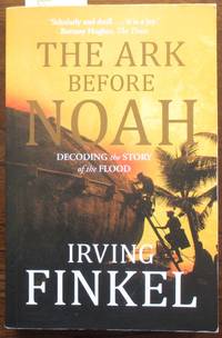 cover of Ark Before Noah, The: Decoding the Story of the Flood