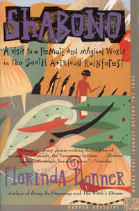 image of Shabono: A Visit to a Remote and Magical World in the South American Rain Forest (Harper Odyssey)