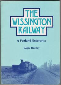 cover of The Wissington Railway: a Fenland Enterprise