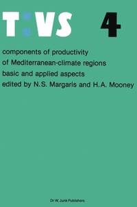 Components of Productivity of Mediterranean-Climate Regions Basic and Applied Aspects:...