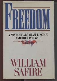 Freedom: A Novel of Abraham Lincoln and the Civil War